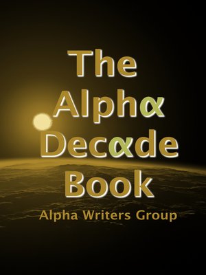 cover image of The Alpha Decade Book